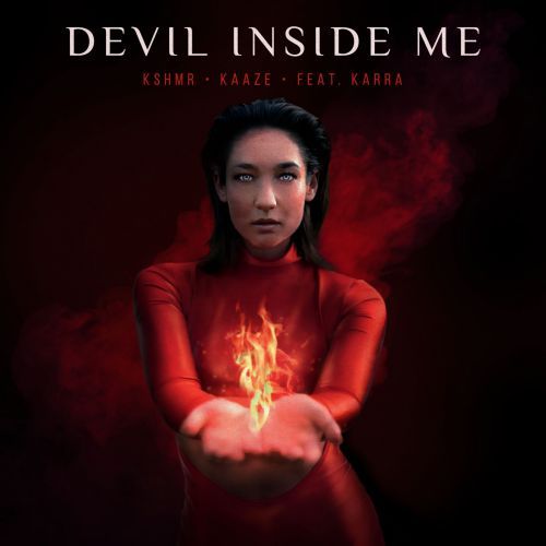 دانلود آهنگ KSHMR & Kaaze feat. Karra - Devil Inside Me